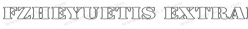 FZHeYueTiS ExtraBol字体转换